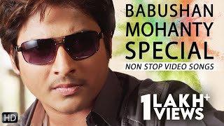 Babushan Mohanty Special  Odia hits  Video Songs Jukebox  Non Stop Odia Songs [upl. by Lebisor712]