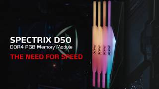 XPG SPECTRIX D50 DDR4 RGB Memory Module  THE NEED FOR SPEED [upl. by Gemmell]