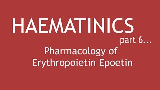 Haematinics Part 6  Pharmacology of Erythropoietin Epoetin  Dr Shikha Parmar [upl. by Aened519]