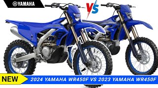 2024 Yamaha WR450F VS 2023 Yamaha WR450F [upl. by Stefanie45]