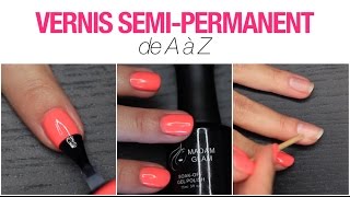 Tuto Vernis SemiPermanent  Comment lappliquer  Comment lenlever [upl. by Nosille327]