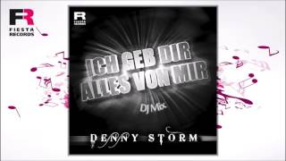 Denny Storm  Ich geb Dir alles von mir DJ Mix Hörprobe [upl. by Airak]