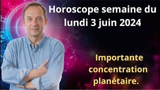 Horoscope semaine du lundi 3 jun 2024 [upl. by Luben]