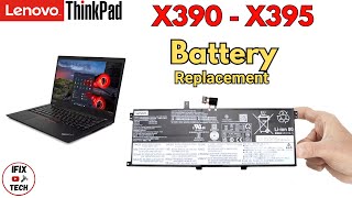 Lenovo ThinkPad X390 and X395 BATTERY Replacement  How to Remove Internal Battery [upl. by Maguire]