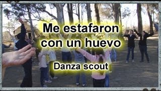 Me estafaron con un huevo danza scout [upl. by Annua897]