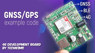 GNSSGPS Example code for 4G development board by techiesms [upl. by Kiri]