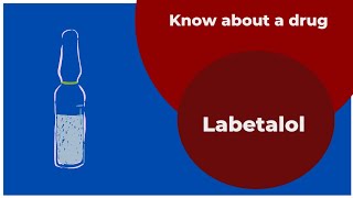 Know about Labetalol [upl. by Mure]