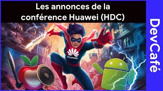 HarmonyOS Next Beta langage Cangjie…  les annonces de la conférence Huawei HDC ☕️ DevCafé 2406 [upl. by Kravits472]