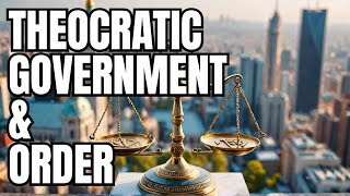 The Kingdom and Government  Theocratic Government and Order [upl. by Adia]