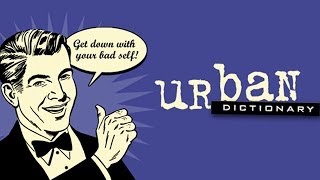 25 Funniest Definitions On Urban Dictionary [upl. by Aenaj618]