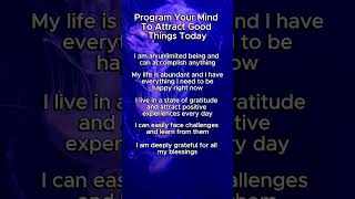 Program Your Mind To Attract Good Things Today 💫 manifestation [upl. by Maryl]