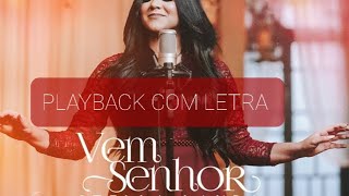 Vem Senhor Stella Laura Playback com letra [upl. by Hahsia294]