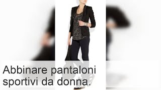 Abbinare pantaloni sportivi da donna consigli su outfit e scarpe [upl. by Kralc]