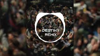 Training season  Dua Lipa HipHop RemixDestiny Remix [upl. by Enelhtak]