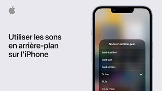 Utiliser les sons en arrièreplan sur l’iPhone  Assistance Apple [upl. by Penney]