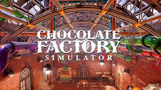 This Game is Going to Be Awesome  Chocolate Factory Simulator  Demo Playtest [upl. by Ahsekam]