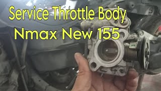 SERVICE THROTTLE BODY NMAX NEW 155 [upl. by Orin]