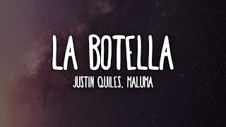 Justin Quiles Maluma  La Botella LetraLyrics [upl. by Ecnaiva]