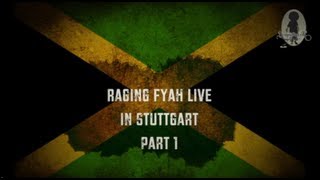 Raging Fyah live in Stuttgart Part 1 [upl. by Marbut138]