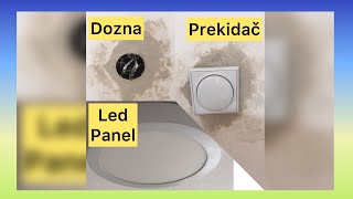 Zamena i ugradnja nove dozneprekidača i led panela [upl. by Pejsach]