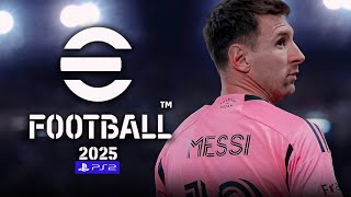 eFootball 2025 PS2 [upl. by Jorie487]