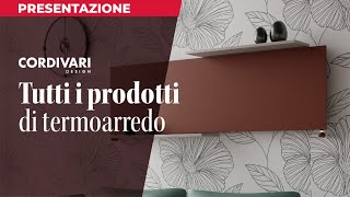 Cordivari Design  Tutti i prodotti di termoarredo [upl. by Lemuelah896]