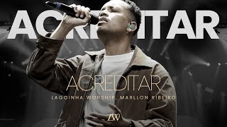 Acreditar • Lagoinha Worship [upl. by Rellia]