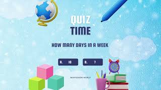 Kids Quiz Time  Fun Learning Questions About Time amp Days  for Toddlers 1  5  Montessori World [upl. by Stevena]