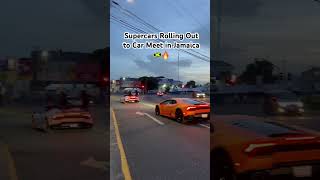 Supercars Rolling Out to Car Meet in Jamaica🇯🇲🔥 [upl. by Bain465]