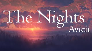 Avicii  The Nights Lyrics [upl. by Cychosz678]