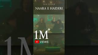 Naara e Haideri  1 Million Views  Zain Zohaib [upl. by Aryek]