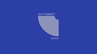 Outasight quotWowquot Official Audio [upl. by Lavinie]