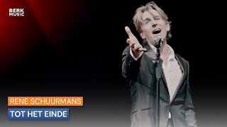 Rene Schuurmans  Tot Het Einde [upl. by Edahsalof]