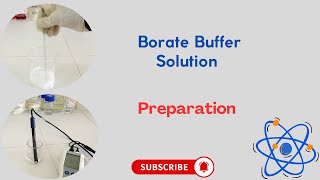 Borate buffer solution preparation pH range of 92 to 110 [upl. by Koetke934]