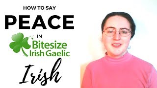 How to say quotpeacequot in Irish Gaelic [upl. by Sybyl]