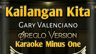 Kailangan Kita  Karaoke Minus One  Areglo Version  Gary Valenciano [upl. by Gemina]