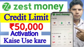 Zestmoney Credit Limit ₹50000 Kaise Mileage  Zestmoney Account Kaise Banaye or KYC Full Process [upl. by Katy]