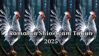 Ramalan Shio Ayam Tahun 2025 [upl. by Boylan]