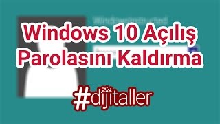 Windows 10 Açılış Parolası Nasıl Kaldırılır [upl. by Ikkir]