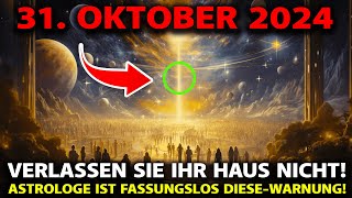 ES KOMMT 🛑 31 Oktober 2024 Dies Wird An Einem Abend In Der Letzten Oktoberwoche Geschehen [upl. by Anim188]