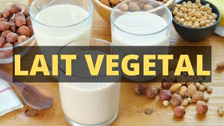 LAIT VEGETAL PAS nimporte quel Comment choisir Et les enfants [upl. by Bruni388]