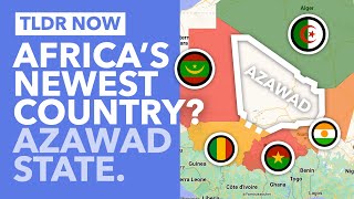 Could Azawad Become Africas Newest Country  TLDR News [upl. by Callan]