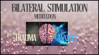 Binaural BeatsBilateral Stimulation Meditation [upl. by Ahsemot637]