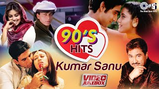 90s Hits Of Kumar Sanu  Bollywood 90s Romantic Songs  Video Jukebox  Hindi Love Songs [upl. by Ecnaiva]