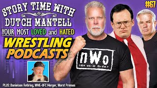 Story Time with Dutch Mantell 67  Your Most LOVED amp HATED Wrestling Podcasts [upl. by Aleen]