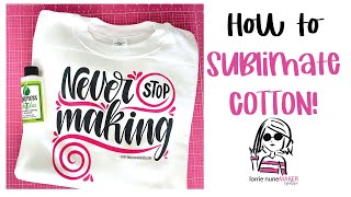 How to Sublimate 100 COTTON [upl. by Edbert]