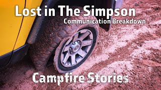 Campfire Stories  Lost In The Simpson  4xAdventures adventure 4wd touring [upl. by Sekofski]