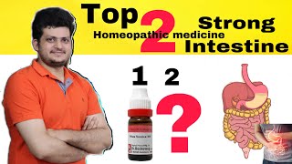 Top 2 Homeopathic medicine for Strong Healthy Intestines [upl. by Gannes]