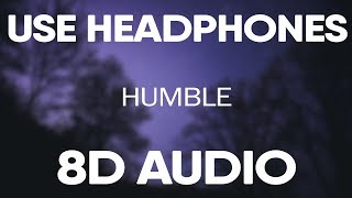 Kendrick Lamar – HUMBLE 8D AUDIO [upl. by Roobbie]