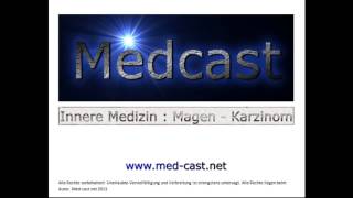 Medcast Spezial Innere Medizin  Tumormedizin  MagenKarzinom [upl. by Alehc]